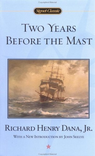 Book: Two Years Before the Mast A Personal Narrative of Life at Sea