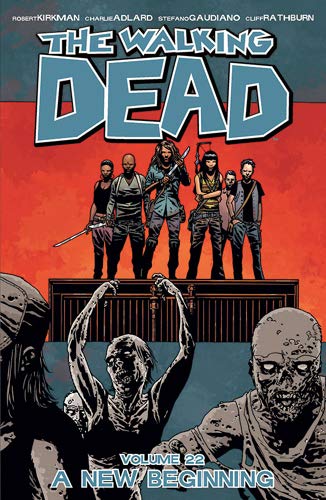 Book: The Walking Dead Volume 22: A New Beginning