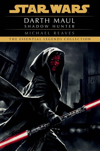 Book: Shadow Hunter: Star Wars Legends (Darth Maul)