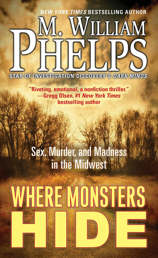 Book: Where Monsters Hide: Sex, Murder, and Madness in the Midwest