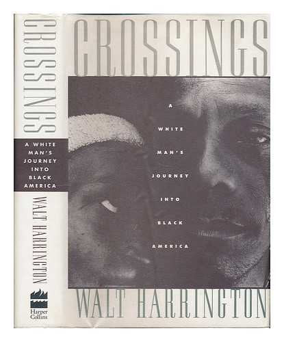 Book: Crossings: A White Man's Journey into Black America