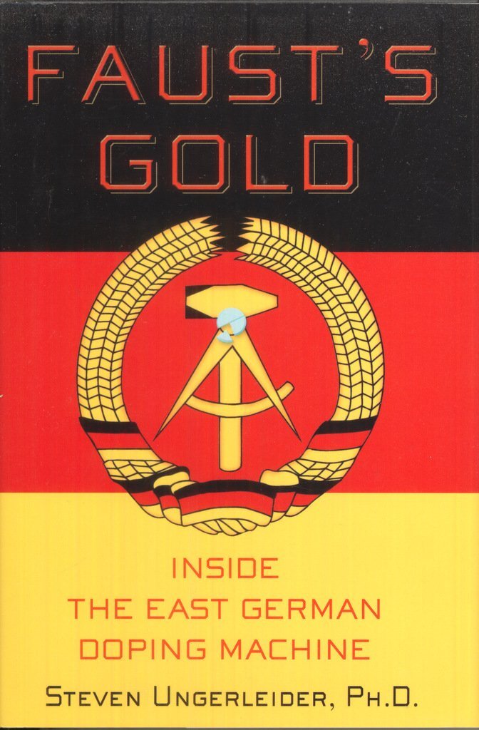 Book: Faust's Gold: Inside The East German Doping Machine