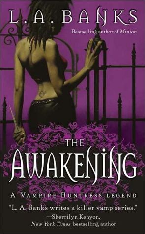 Book: The Awakening: A Vampire Huntress Legend (Vampire Huntress Legends, Book 2)