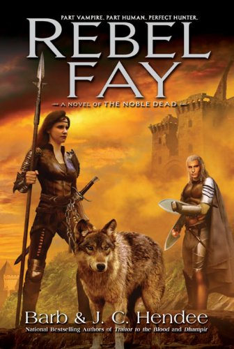 Book: Rebel Fay (The Noble Dead)
