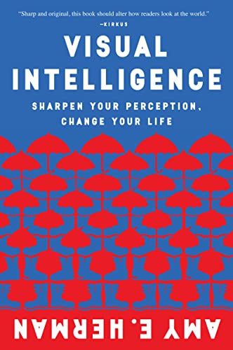 Book: Visual Intelligence: Sharpen Your Perception, Change Your Life