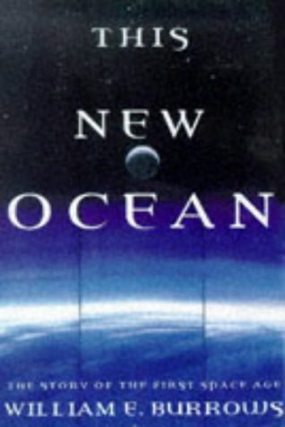 Book: This New Ocean : The Story of the First Space Age