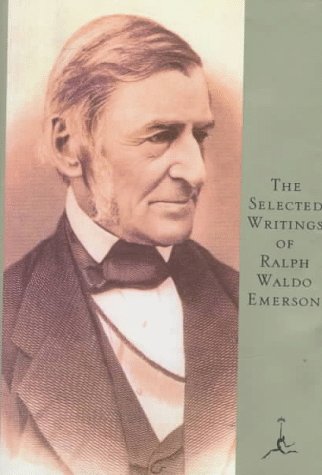 Book: The Selected Writings of Ralph Waldo Emerson (Modern Library)