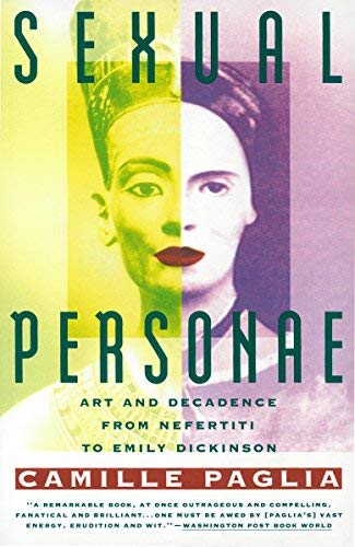 Book: Sexual Personae: Art and Decadence from Nefertiti to Emily Dickinson