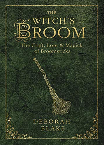 Book: The Witch's Broom: The Craft, Lore & Magick of Broomsticks (The Witch's Tools Series, 1)