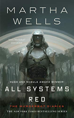 Book: All Systems Red: The Murderbot Diaries (The Murderbot Diaries, 1)