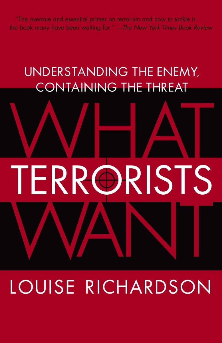 Book: What Terrorists Want: Understanding the Enemy, Containing the Threat