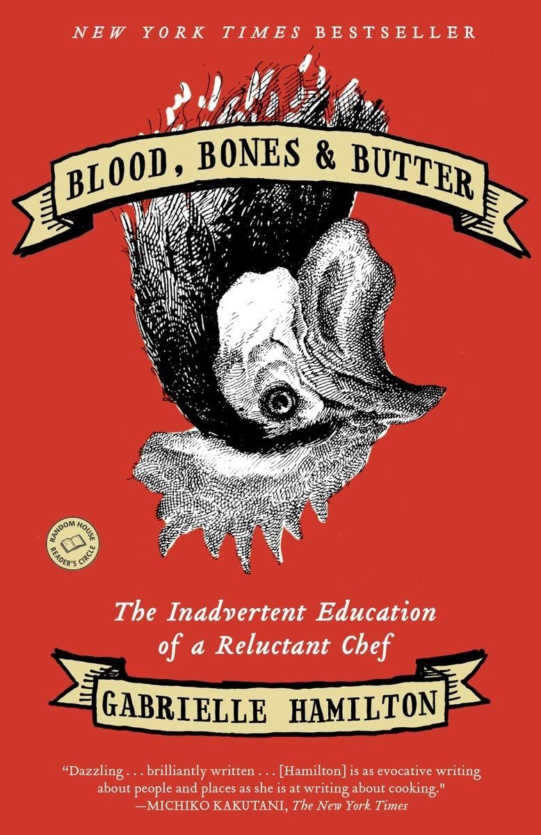 Book: Blood, Bones & Butter: The Inadvertent Education of a Reluctant Chef