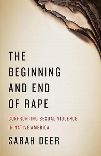 Book: The Beginning and End of Rape: Confronting Sexual Violence in Native America