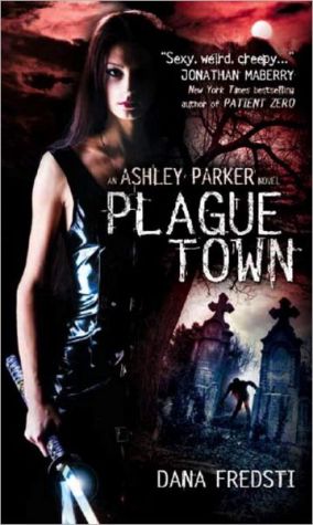 Book: Plague Town: An Ashley Parker Novel