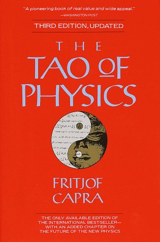 Book: The Tao Of Physics (3rd Edition-Updated)