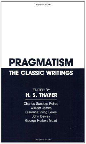 Book: Pragmatism: The Classic Writings