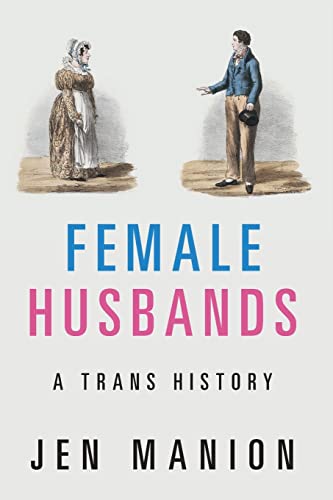 Book: Female Husbands: A Trans History