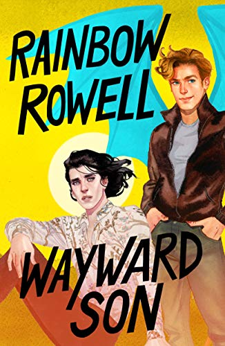 Book: Wayward Son (Simon Snow Trilogy, 2)