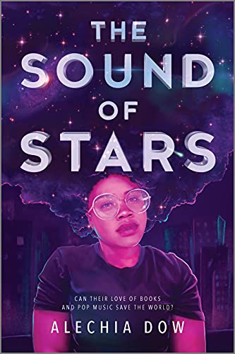 Book: The Sound of Stars (Inkyard Press / Harlequin Teen)