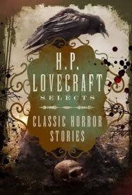 Book: Classic Horror Stories (Selected by H. P. Lovecraft)