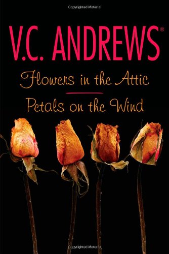 Book: Flowers in the Attic / Petals on the Wind