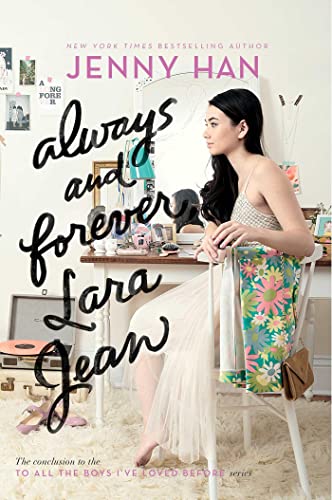 Book: Always and Forever, Lara Jean (To All the Boys I've Loved Before, Book 3)