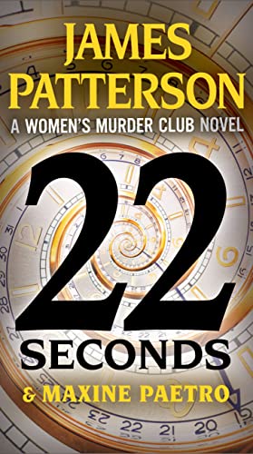 Book: 22 Seconds (A Women's Murder Club Thriller, Book 22)