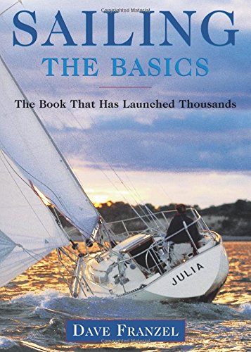 Book: Sailing: The Basics: The Book That Has Launched Thousands