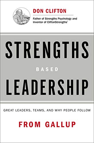 Book: Strengths Based Leadership: Great Leaders, Teams, and Why People Follow