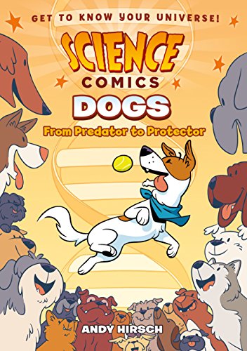 Book: Science Comics: Dogs: From Predator to Protector