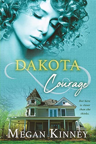Book: Dakota Courage (Dakota Peace)