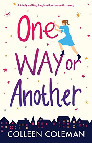 Book: One Way or Another: An absolutely hilarious laugh out loud romantic comedy