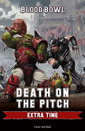 Book: Death on the Pitch: Extra Time (Blood Bowl)