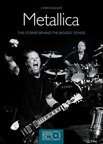Book: Metallica: The Stories Behind the Biggest Songs (Stories Behind the Songs)