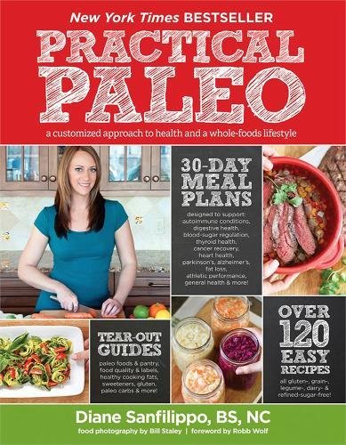 Book: Practical Paleo: A Customized Approach to Health and a Whole-Foods Lifestyle