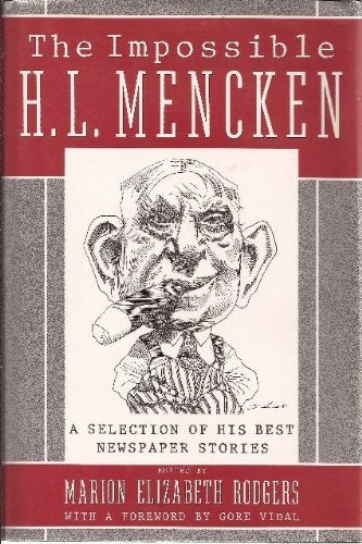 Book: Impossible H. L. Mencken, The
