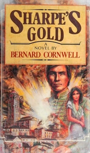 Book: Sharpe's Gold Richard Sharpe and the Destruction of Almeida, August 1810