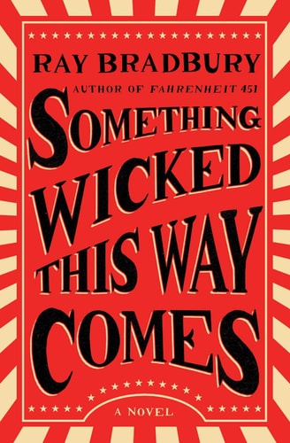 Book: Something Wicked This Way Comes: A Novel