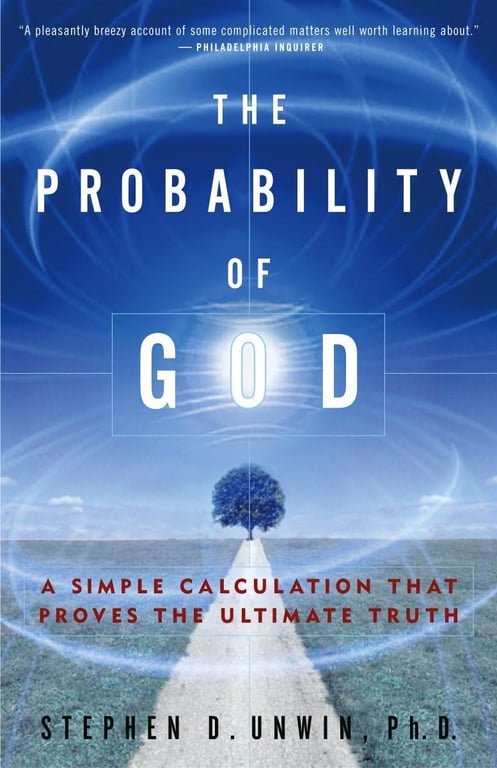 Book: The Probability of God A Simple Calculation That Proves the Ultimate Truth
