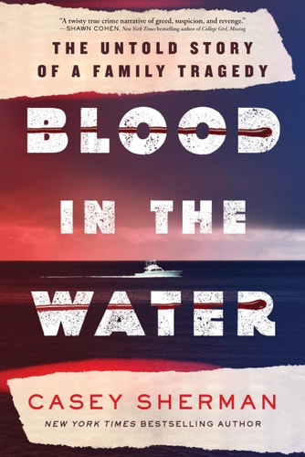 Book: Blood in the Water The Untold Story of a Family Tragedy