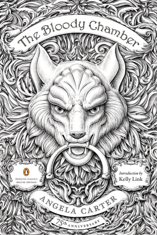 Book: The Bloody Chamber And Other Stories: 75th-Anniversary Edition (Penguin Classics Deluxe Edition)