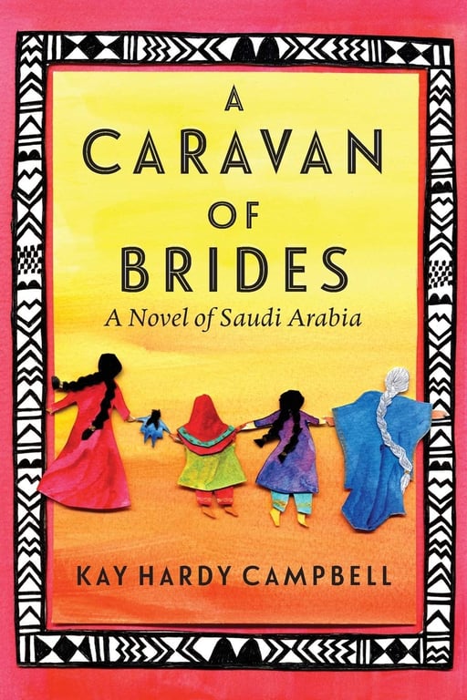 Book: A Caravan of Brides A Novel of Saudi Arabia