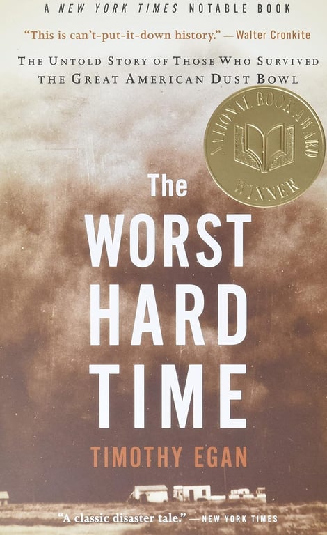 Book: The Worst Hard Time: The Untold Story of Those Who Survived the Great American Dust Bowl