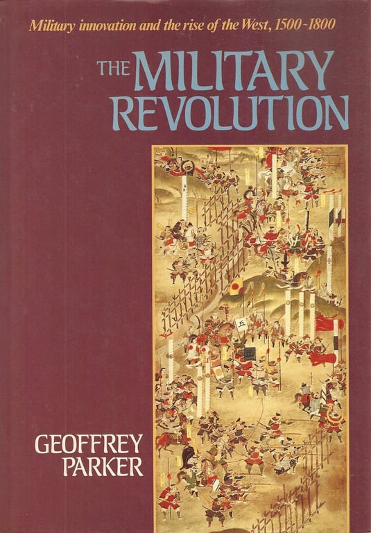 Book: The Military Revolution Military Innovation and the Rise of the West, 1500-1800