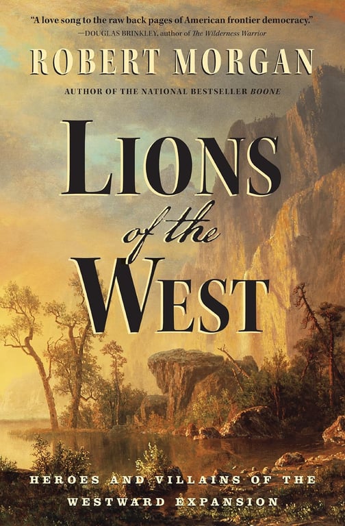 Book: Lions of the West Heroes and Villains of the Westward Expansion