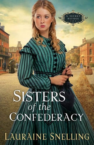 Book: Sisters of the Confederacy (Secret Refuge, Book 2)