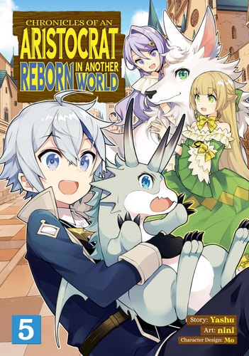 Book: Chronicles of an Aristocrat Reborn in Another World (Manga) Vol. 5