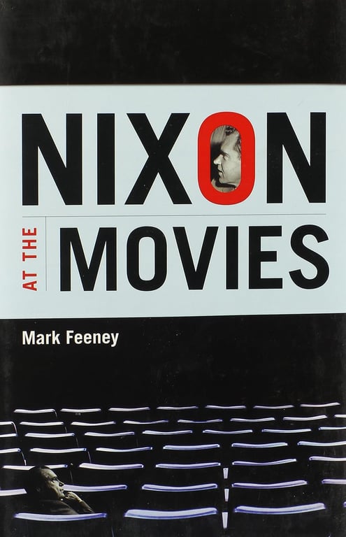 Book: Nixon at the Movies A Book about Belief