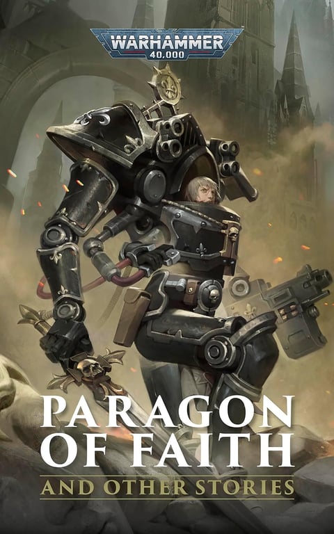 Book: Paragon Of Faith and Other Stories (Warhammer 40,000)