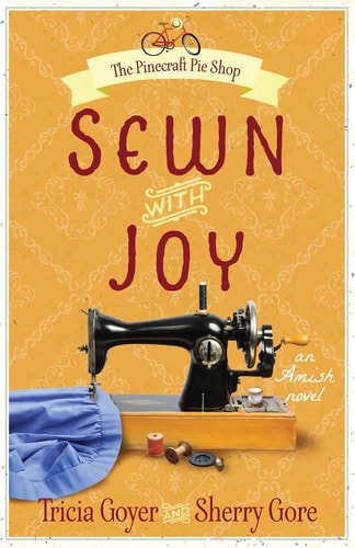Book: Sewn with Joy (The Pinecraft Pie Shop Series)